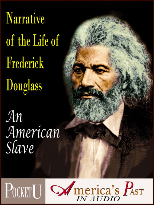 Title details for Narrative of the Life of Frederick Douglass, An American Slave by Frederick Douglass - Available